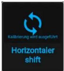 Kalibrierung wird ausgeführt Horizontaler shift