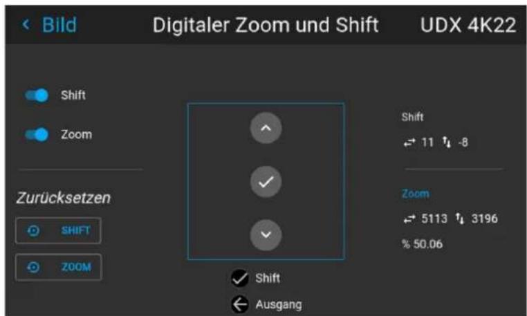 Bild Digitaler Zoom und Shift UDX 4K22 Shift Zoom Zurücksetzen SHIFT ZOOM Shift 11 ↑ -8 Zoom 5113 ↑ 3196 % 50.06 ✓ Shift ← Ausgang