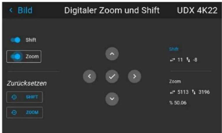 Digitaler Zoom und Shift UDX 4K22 Shift Zoom Zurücksetzen SHIFT ZOOM Shift 11 ↑ -8 Zoom 5113 ↑ 3196 % 50.06