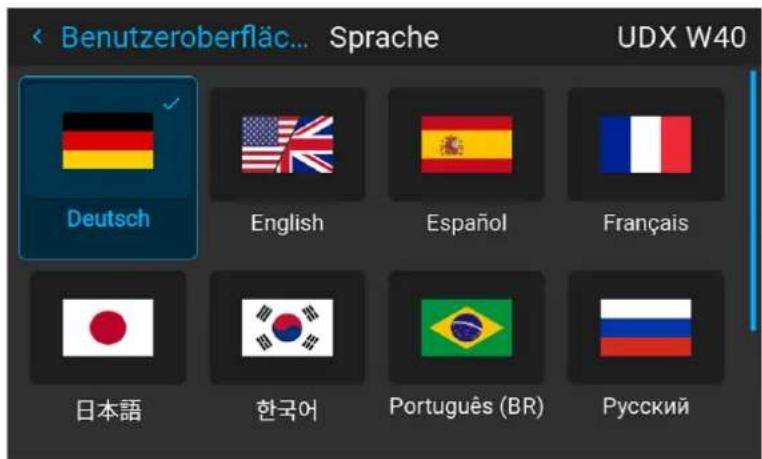 Benutzeroberfläch... Sprache UDX W40 Deutsch English Español Français 日本語 한국어 Português (BR) Русский