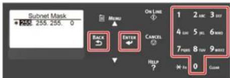 Subnet Mask * 255 255. 0 MENU ON LINE 1 2 ANC 3 DAY 4 OR 5 PS 6 MWD 7 PM 8 TUN 9 MHz H: 0 Clear BACK ENTER CANCEL HELP ? M: 0