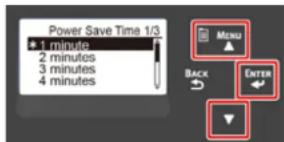 Power Save Time 1/3 * 1 minute 2 minutes 3 minutes 4 minutes MENU BACK ENTER ↓