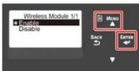 Wireless Module 1/1 Enable Disable MENU BACK ENTER