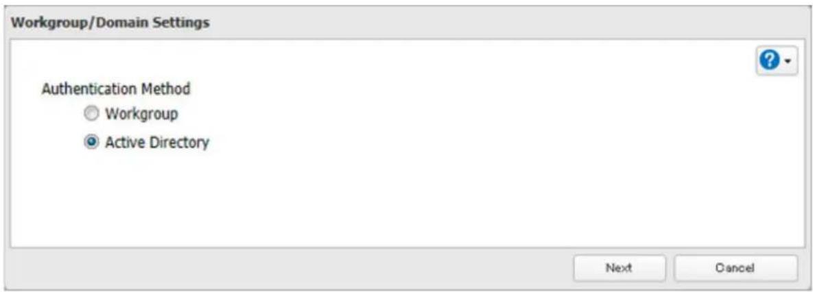 Workgroup/Domain Settings Authentication Method ○ Workgroup ● Active Directory Next Cancel