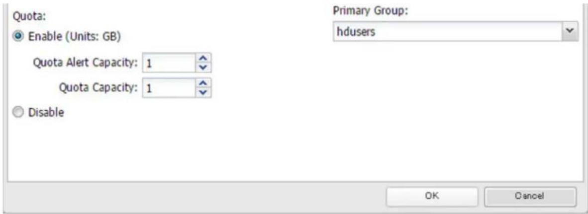 Quota: Enable (Units: GB) Quota Alert Capacity: 1 Quota Capacity: 1 Disable Primary Group: hdusers OK Cancel
