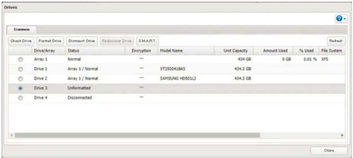 Drives Check Drive Format Drive Dismount Drive Rediscover Drive S.M.A.R.T. Refresh Drive/Array Status Encryption Model Name Unit Capacity Amount Used % Used File System Array 1 Normal — 434 GB 0 GB 0.01 % XFS Drive 1 Array 1 / Normal — ST3500418AS 434.3 GB Drive 2 Array 1 / Normal — SAMSUNG HD501LJ 434.3 GB Drive 3 Unformatted — Drive 4 Disconnected — Close