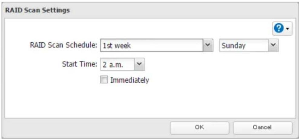RAID Scan Settings RAID Scan Schedule: 1st week Sunday Start Time: 2 a.m. Immediately OK Cancel