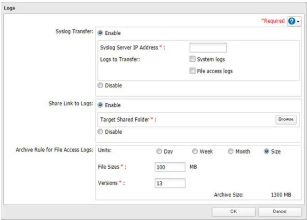 Logs Syslog Transfer: Enable Syslog Server IP Address * Logs to Transfer: System logs File access logs Disable Share Link to Logs: Enable Target Shared Folder * Browse Disable Archive Rule for File Access Logs: Units: Day Week Month Size File Sizes * : 100 MB Versions * : 13 Archive Size: 1300 MB OK Cancel