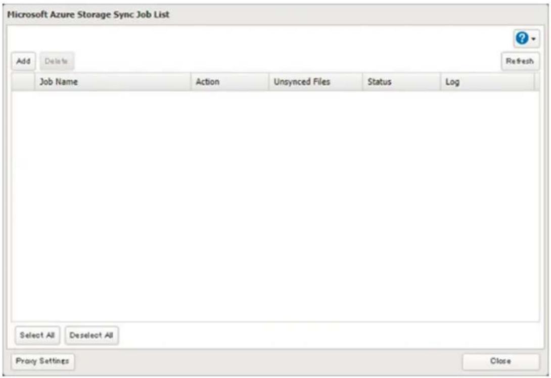 Microsoft Azure Storage Sync Job List Add Delete Refresh Job Name Action Unsynced Files Status Log Select All Deselect All Proxy Settings Close