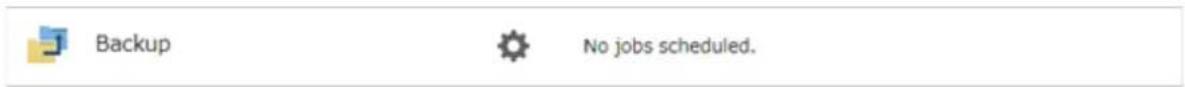 Backup No jobs scheduled.