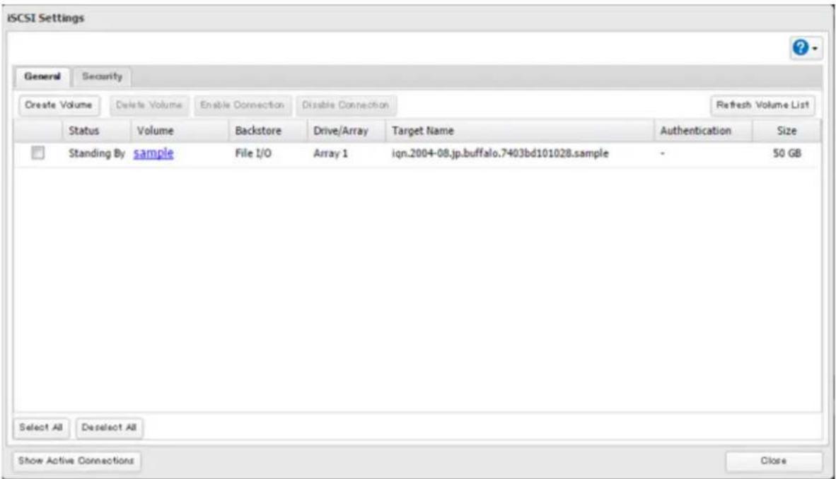 iSCSI Settings General Security Create Volume Delete Volume Enable Connection Disable Connection Refresh Volume List Status Volume Backstore Drive/Array Target Name Authentication Size Standing By sample File I/O Array 1 iqn.2004-08.jp.buffalo.7403bd101028.sample - 50 GB Select All Deselect All Show Active Connections Close