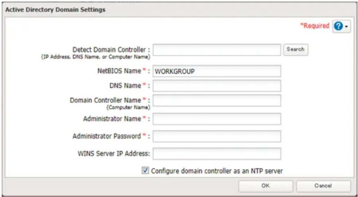 Active Directory Domain Settings *Required ? Detect Domain Controller : (IP Address, DNS Name, or Computer Name) Search NetBIOS Name * : WORKGROUP DNS Name * Domain Controller Name * (Computer Name) Administrator Name * Administrator Password * WINS Server IP Address: Configure domain controller as an NTP server OK Cancel