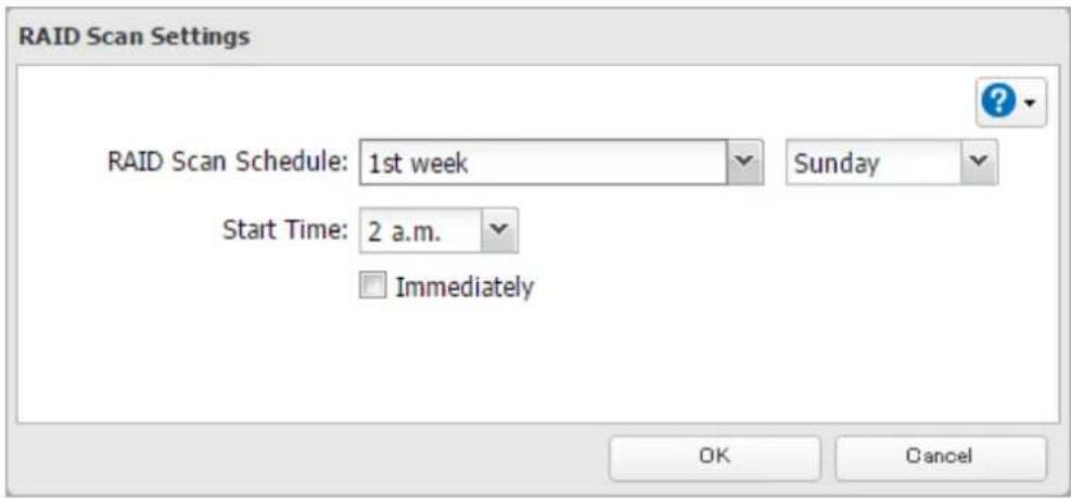 RAID Scan Settings RAID Scan Schedule: 1st week Sunday Start Time: 2 a.m. Immediately OK Cancel