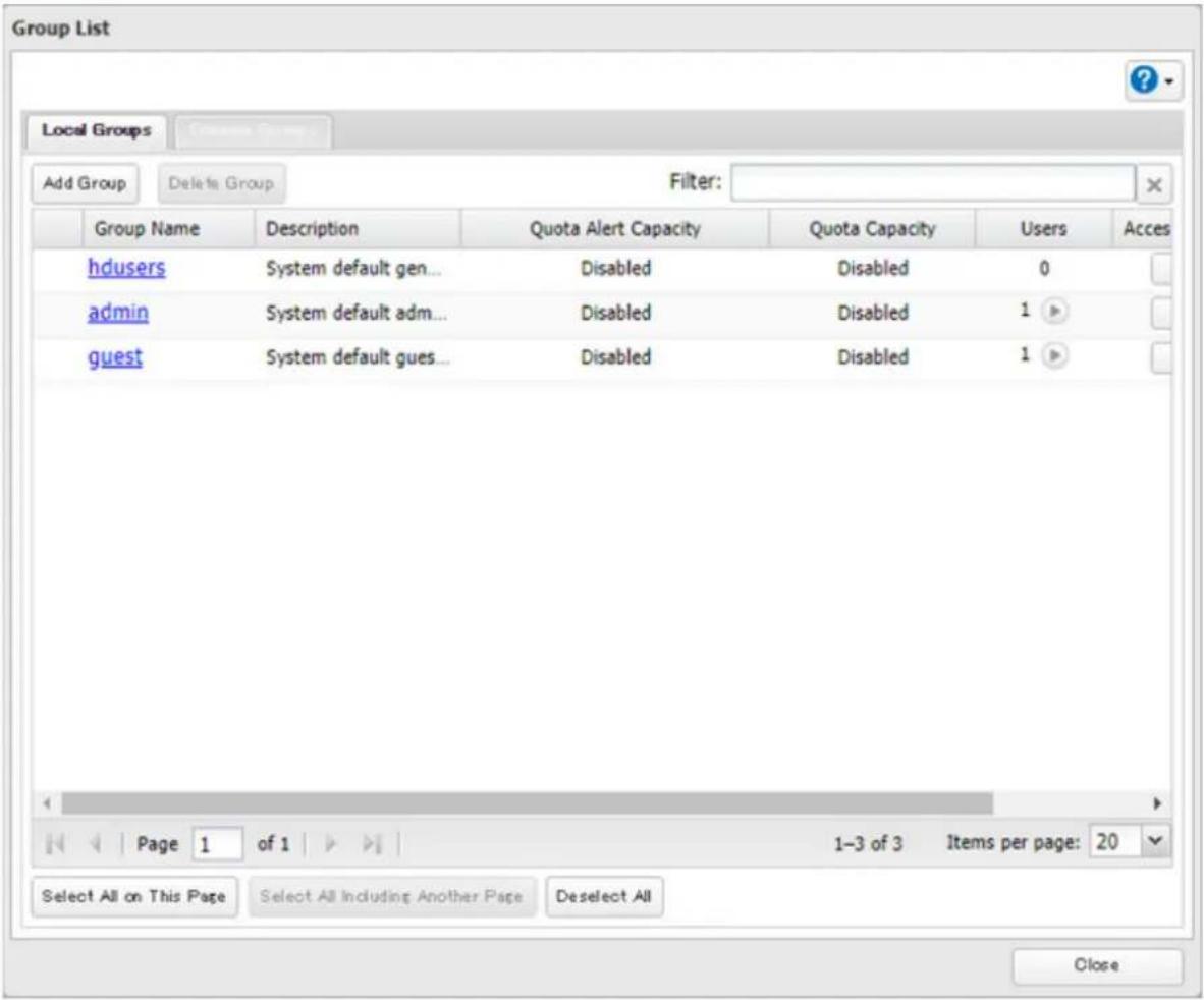 Group List Local Groups Add Group Delete Group Filter: Group Name Description Quota Alert Capacity Quota Capacity Users Acces hdusers System default gen... Disabled Disabled 0 admin System default adm... Disabled Disabled 1 guest System default gues... Disabled Disabled 1 Page 1 of 1 1-3 of 3 Items per page: 20 Select All on This Page Select All Including Another Page Deselect All Close