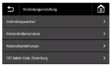 Verbindungseinstellung Verbindungswechsel > Netzwerkinformationen > Netzwerkeinstellungen > COT Admin-Verb -Einstellung >