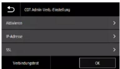 COT Admin-Verb.-Einstellung Aktivieren > IP-Adresse > SSL > Verbindungstest OK