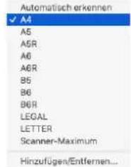 Automatisch erkennen ✓ A4 A5 A5R A6 A6R B5 B6 B6R LEGAL LETTER Scanner-Maximum Hinzufügen/Entfernen...