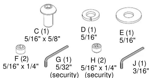 C (1) 5/16" x 5/8" D (1) 5/16" E (1) 5/16" F (2) 5/16" x 1/4" G (1) 5/32" (security) H (2) 5/16" x 1/4" (security) J (1) 3/16"