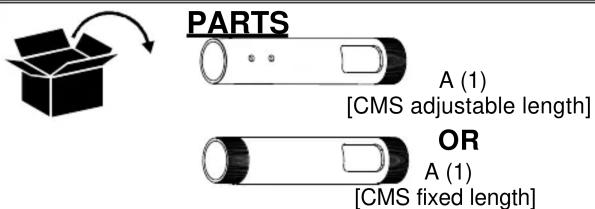 PARTS A (1) [CMS adjustable length] OR A (1) [CMS fixed length]