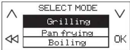 SELECT MODE Grilling Pan frying Boiling OK