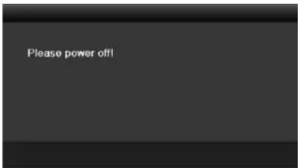 HiLook DVR-216G-K2 - • OPTION 1: Standard shutdown - 2