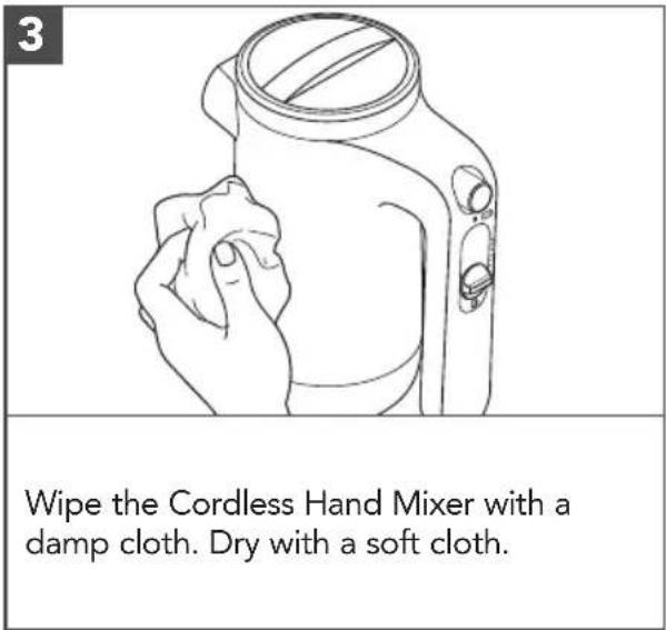 3 Wipe the Cordless Hand Mixer with a damp cloth. Dry with a soft cloth.