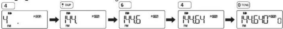 4 4 FM * DUP 144 FM 6 1446 FM 4 14464 FM 0 TONE 144640 FM