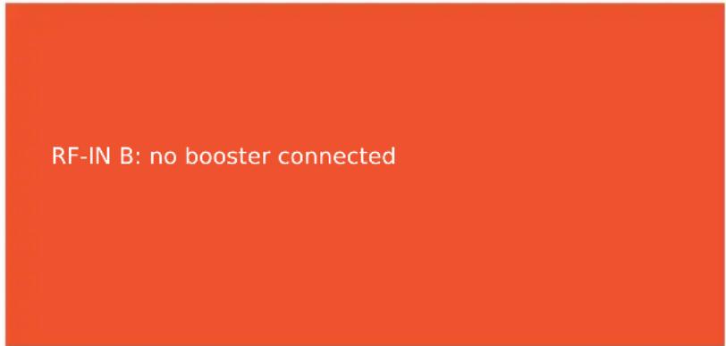 RF-IN B: no booster connected