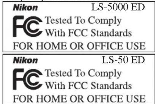 Nikon Tested To Comply With FCC Standards FOR HOME OR OFFICE USE LS-5000 ED Nikon Tested To Comply With FCC Standards FOR HOME OR OFFICE USE