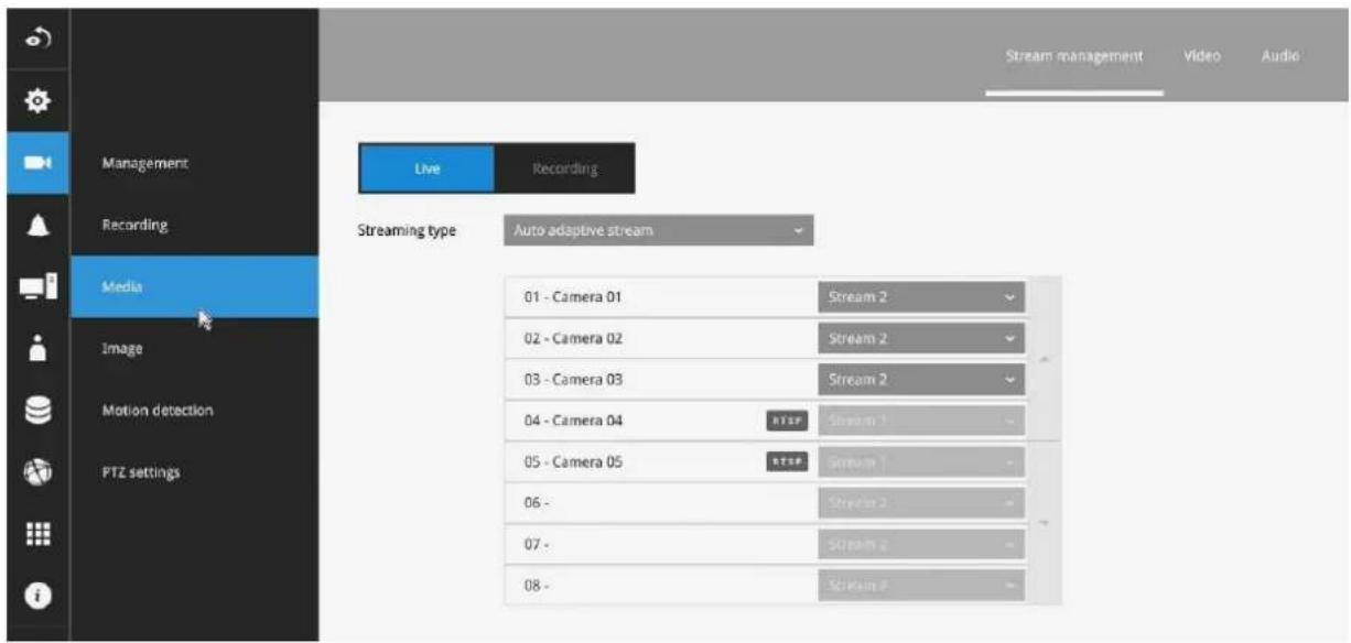 Stream management Video Audio Live Recording Streaming type Auto adaptive stream Media Image Motion detection PTZ settings 01 - Camera 01 Stream 2 02 - Camera 02 Stream 2 03 - Camera 03 Stream 2 04 - Camera 04 RTSP Stream 1 05 - Camera 05 RTSP Stream 1 06 - Stream 2 07 - Stream 2 08 - Stream 2