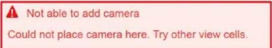 Not able to add camera Could not place camera here. Try other view cells.