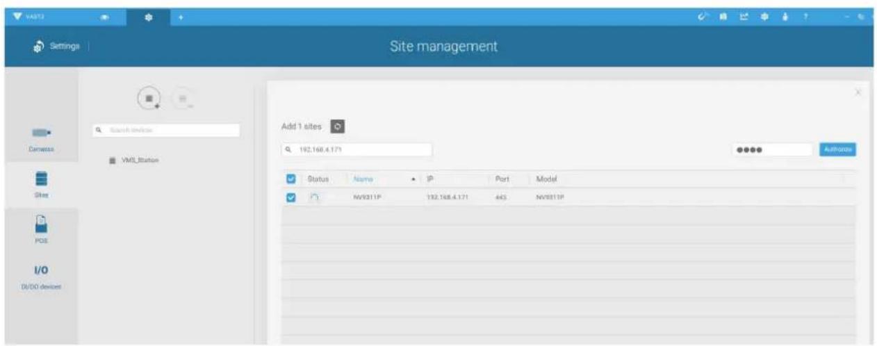VASE Settings Site management Add 1 sites 192.168.4.171 Status Name IP Port Model NV9311P 192.168.4.171 443 NV9313P I/O D/DO devices