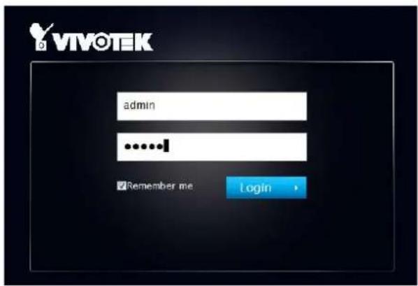 VIVOTEK admin ...... Remember me Login