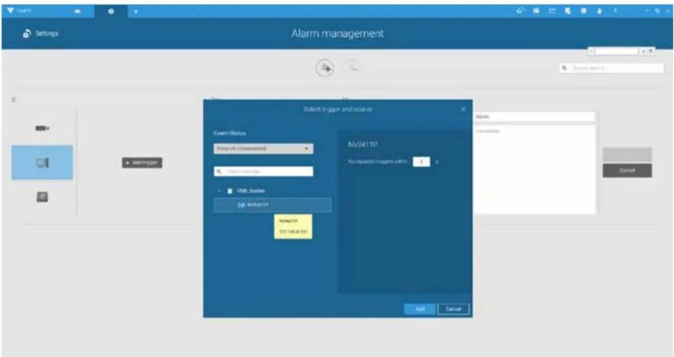 Alarm management Select trigger and trigger Event/Status Network Event/Status Electronics VMB Station IP: NV9411P NV9411P IP: 706.4 500 Add Cancel Name: Transfers: Cancel