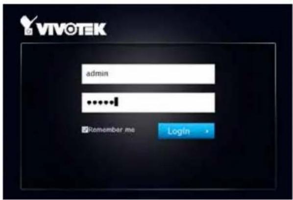 VIVOTEK admin ......! Remember me Login