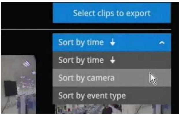 Select clips to export Sort by time ↓ Sort by time ↓ Sort by camera Sort by event type