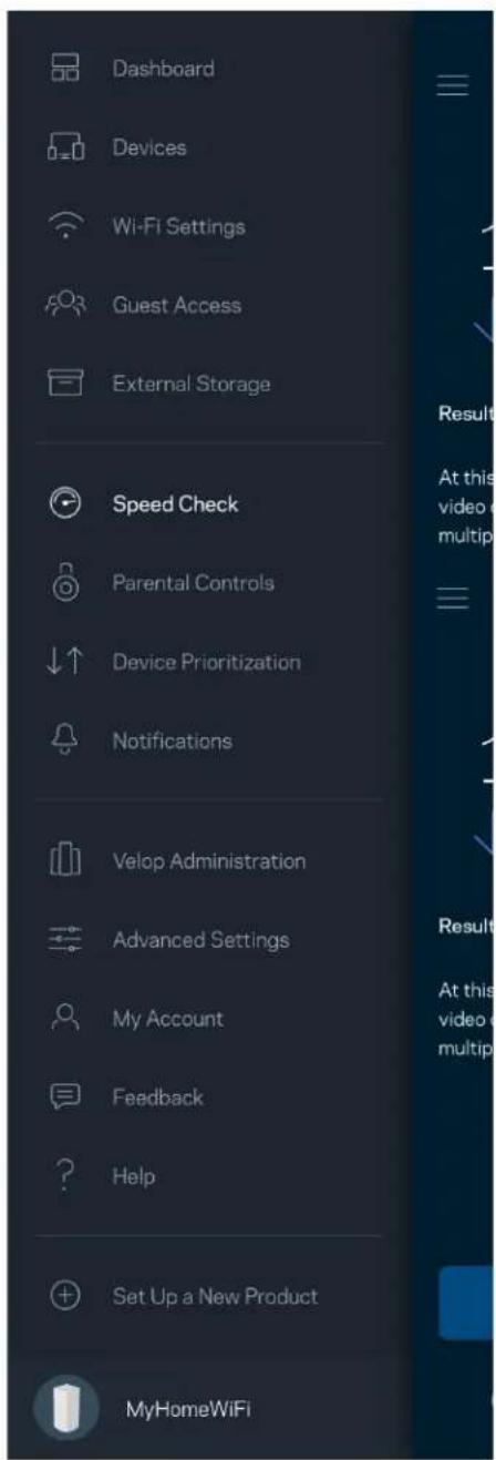 Dashboard Devices Wi-Fi Settings Guest Access External Storage Speed Check Parental Controls Device Prioritization Notifications Velop Administration Advanced Settings My Account Feedback Help Set Up a New Product MyHomeWiFi