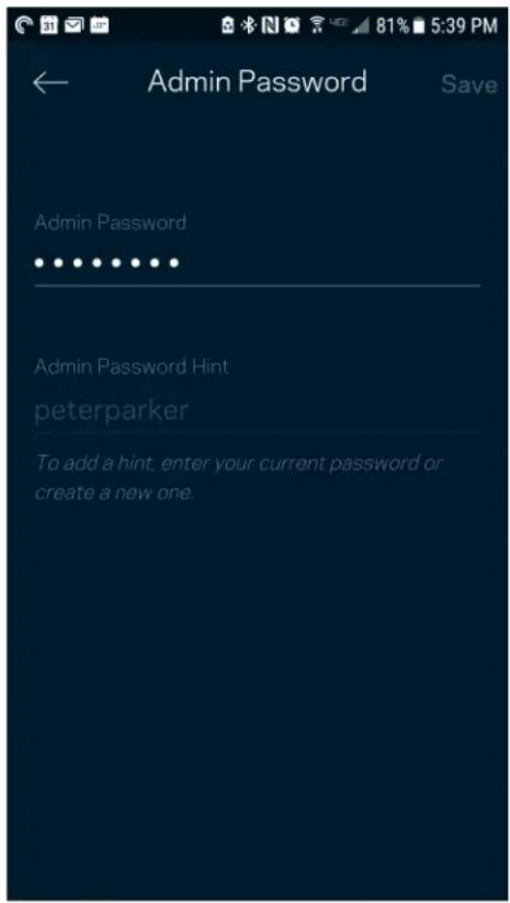 Admin Password Save Admin Password • • • • • • • • • • • Admin Password Hint peterparker To add a hint, enter your current password or create a new one.