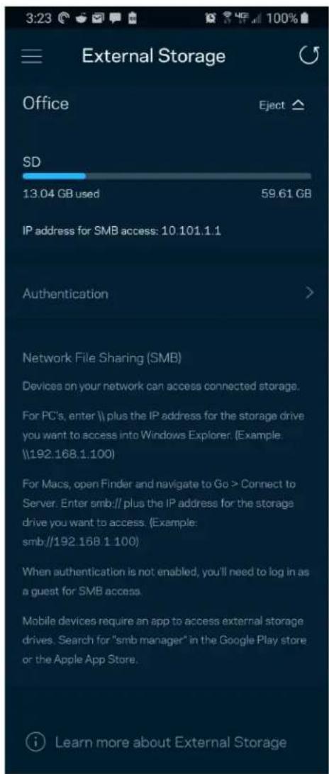 External Storage Office Eject SD 13.04 GB used 59.61 GB IP address for SMB access: 10.101.1.1 Authentication Network File Sharing (SMB) Devices on your network can access connected storage. For PC's, enter \\ plus the IP address for the storage drive you want to access into Windows Explorer. (Example: \192.168.1.100) For Macs, open Finder and navigate to Go > Connect to Server. Enter smb:// plus the IP address for the storage drive you want to access. (Example: smb://192.168.1.100) When authentication is not enabled, you'll need to log in as a guest for SMB access. Mobile devices require an app to access external storage drives. Search for "smb manager" in the Google Play store or the Apple App Store. Learn more about External Storage