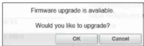 Firmware upgrade is available. Would you like to upgrade?