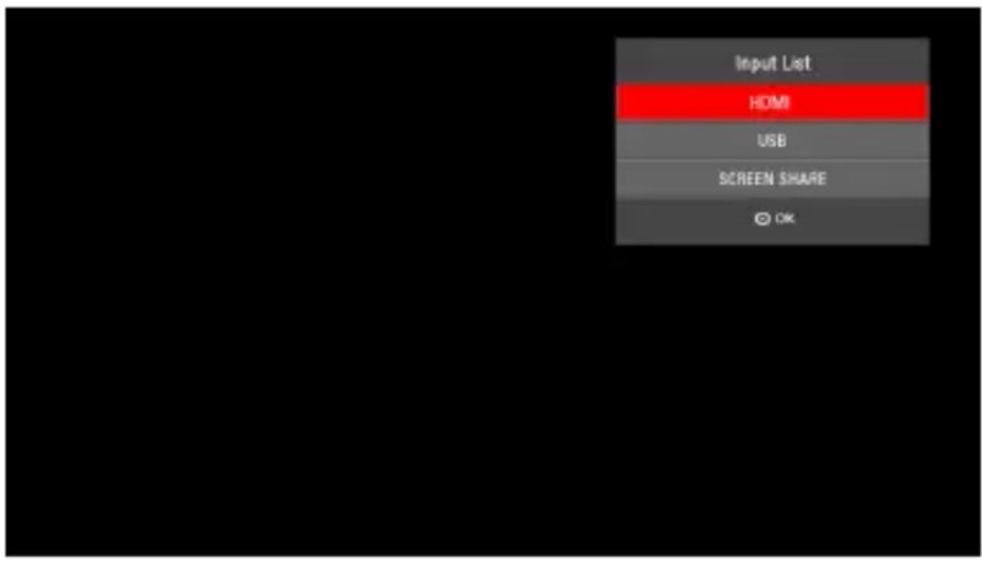 Input List HDMI USB SCREEN SHARE OK