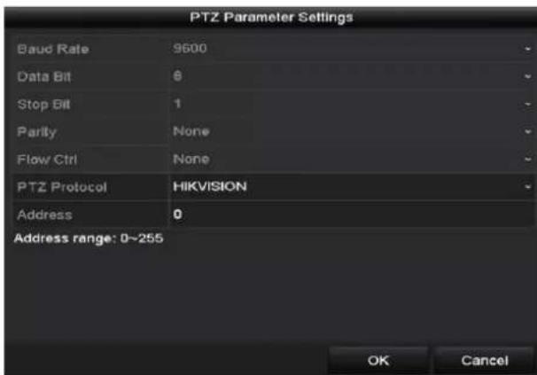 PTZ Parameter Settings Baud Rate 9600 Data Bit 8 Stop Bit 1 Parity None Flow Ctrl None PTZ Protocol HIKVISION Address 0 Address range: 0~255 OK Cancel