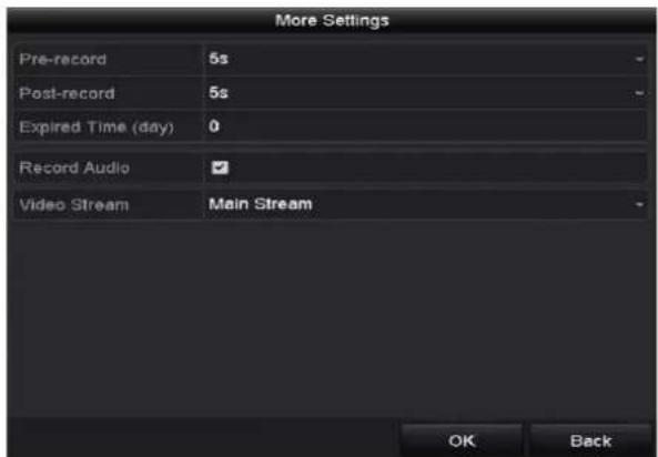 More Settings Pre-record 5s Post-record 5s Expired Time (day) 0 Record Audio ✓ Video Stream Main Stream OK Back