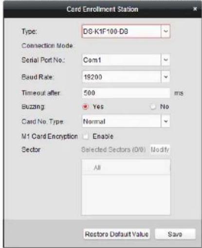 Card Enrollment Station Type: DS-K1F100-D3 Connection Mode: Serial Port No: Com1 Baud Rate: 19200 Timeout after: 500 ms Buzzing: Yes No Card No. Type: Normal M1 Card Encryption Enable Sector Selected Sectors (0/0) Modify All Restore Default Value Save