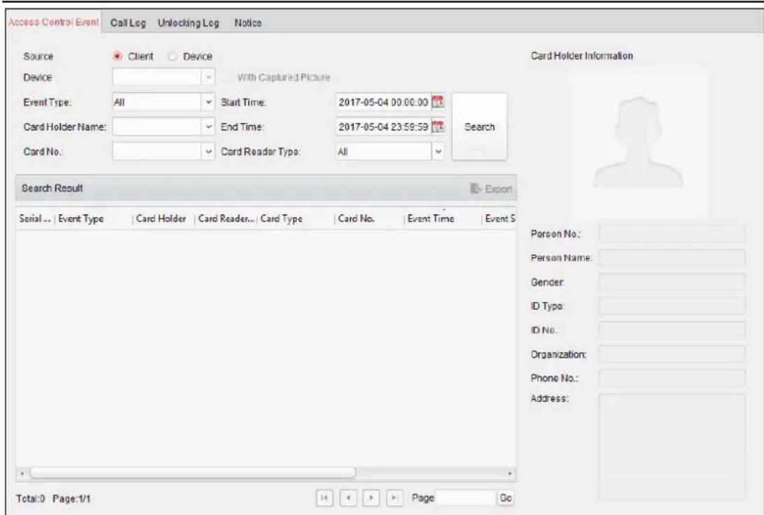 Access Control Event Call Log Unlocking Log Notice Source Client Device Device Event Type: All Start Time: 2017-05-04 00:00:00 Search Card Holder Name: End Time: 2017-05-04 23:59:59 Search Card No.: Card Reader Typo: All Search Result Export Serial ... | Event Type | Card Holder | Card Reader... | Card Type | Card No. | Event Time | Event S Total:0 Page:1/1 Page Go Card Holder Information Person No: Person Name: Gender: ID Typo: ID No.: Organization: Phone No.: Address: