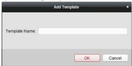 Add Template Template Name: OK Cancel