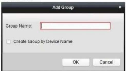 Add Group Group Name: Create Group by Device Name OK Cancel