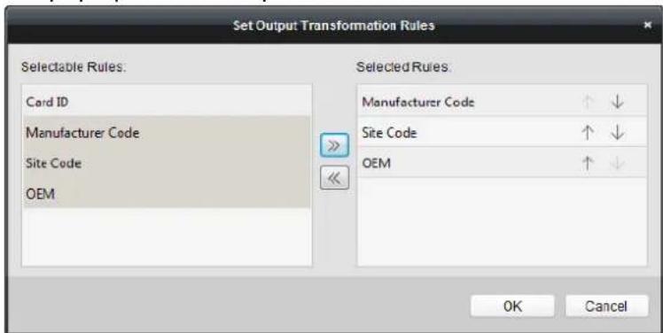 Set Output Transformation Rules Selectable Rules: Card ID Manufacturer Code Site Code OEM Selected Rules: Manufacturer Code Site Code OEM OK Cancel