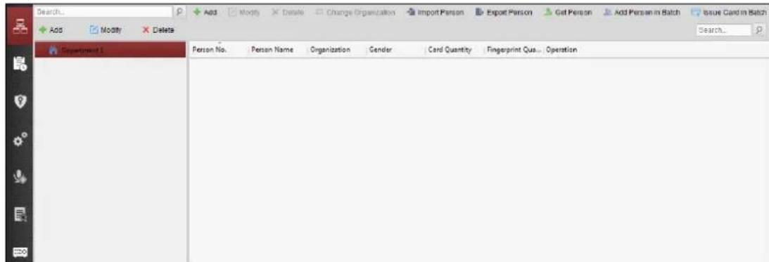 Search... Add Modify Delete Department 1 Person No. Person Name Organization Gender Card Quantity Fingerprint Qual... Operation