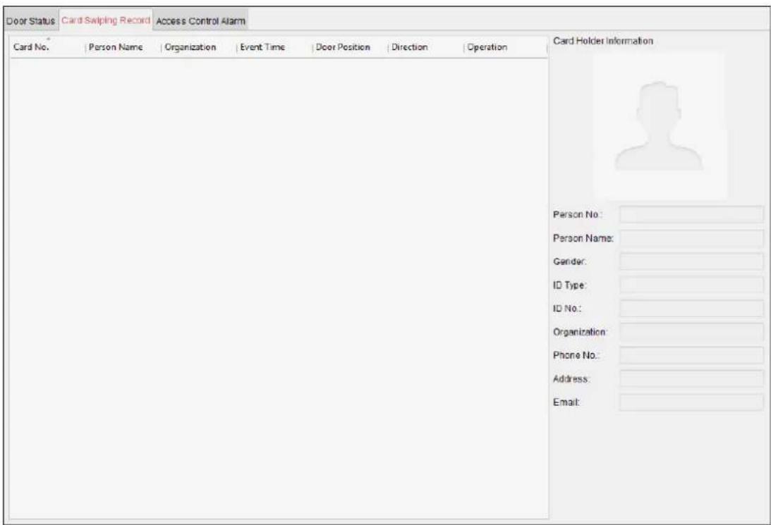 Door Status Card Swiping Record Access Control Alarm Card No. | Person Name | Organization | Event Time | Door Position | Direction | Operation Card Holder Information Person No: Person Name: Gender: ID Type: ID No: Organization: Phone No:: Address: Email:
